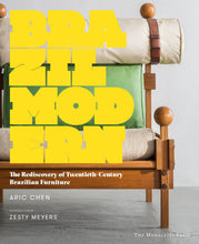 Load image into Gallery viewer, Brazil Modern: The Rediscovery of Twentieth Century Brazilian Furniture