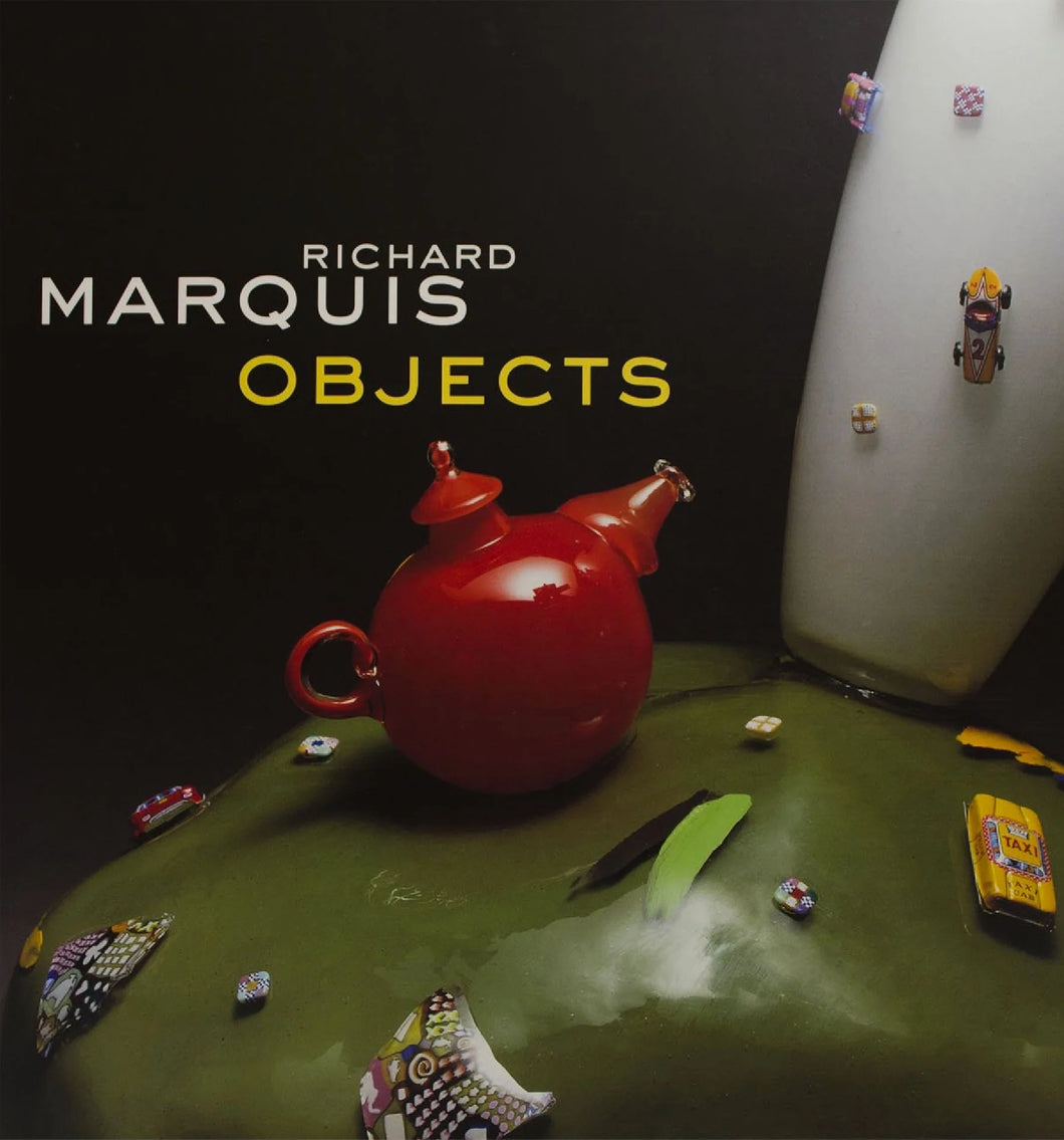 Richard Marquis: Objects
