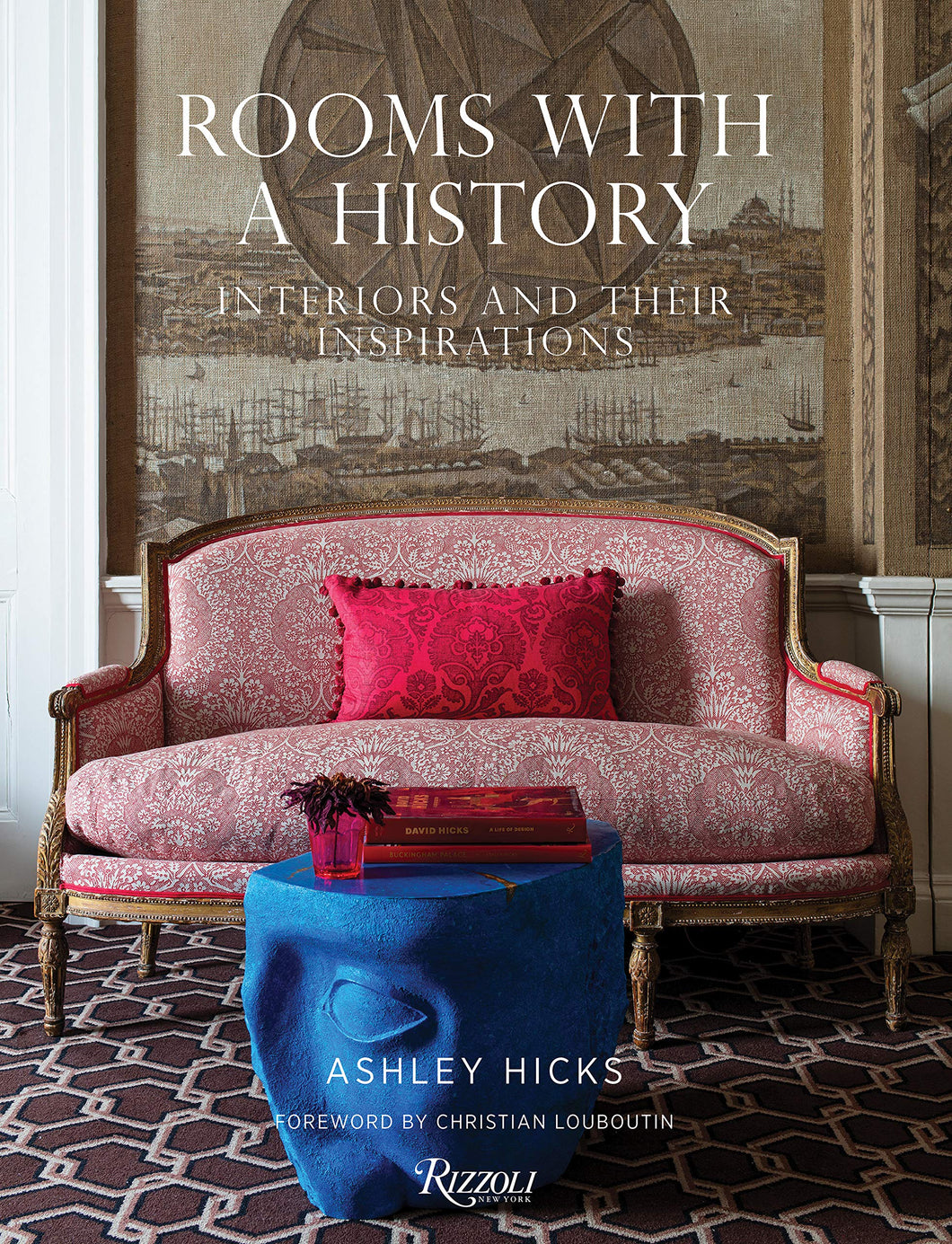 Rooms with a History: Interiors and their Inspirations